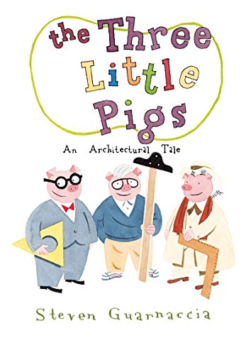 cover image The Three Little Pigs: An Architectural Tale 