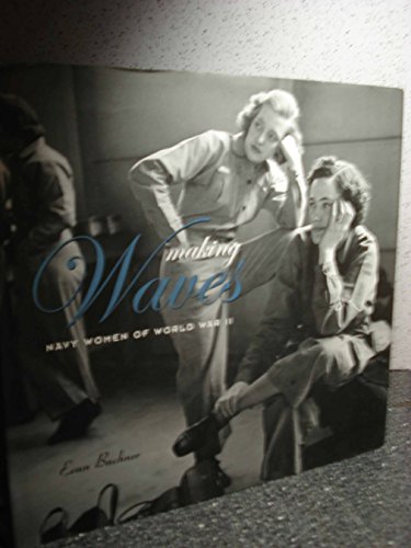 cover image Making Waves: Navy Women of World War II