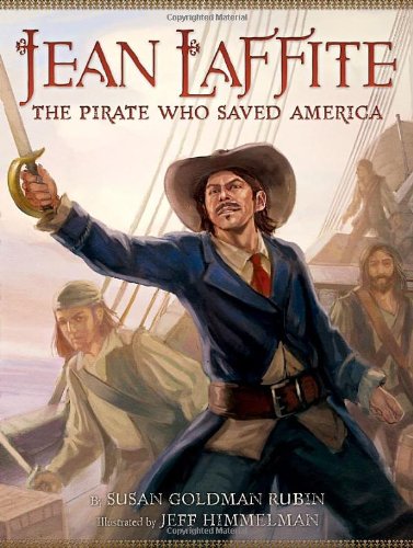 cover image Jean Laffite: The Pirate Who Saved America