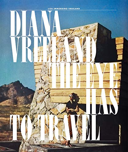 cover image Diana Vreeland: The Eye Has To Travel