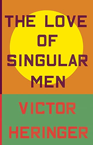 cover image The Love of Singular Men