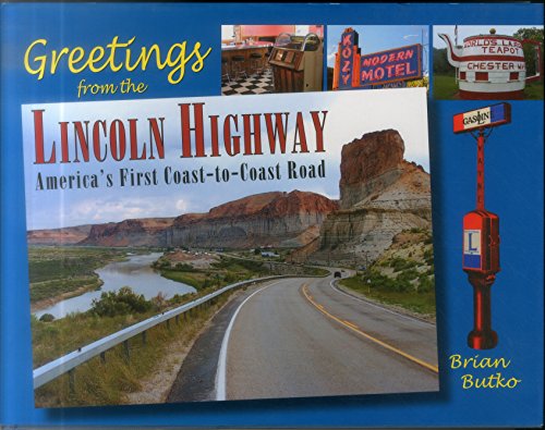 cover image GREETINGS FROM THE LINCOLN HIGHWAY: America's First Coast-to-Coast Road