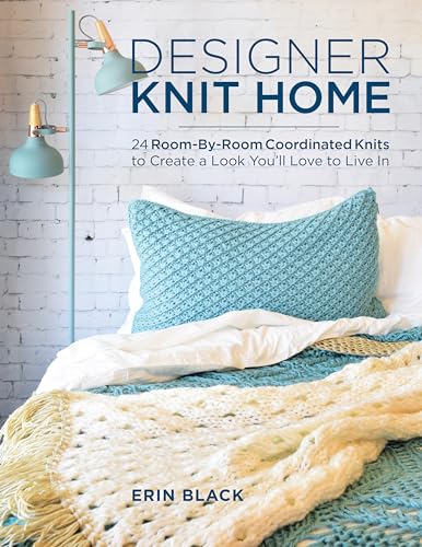 cover image Designer Knit Home: 24 Room-by-Room Coordinated Knits to Create a Look You’ll Love to Live In 