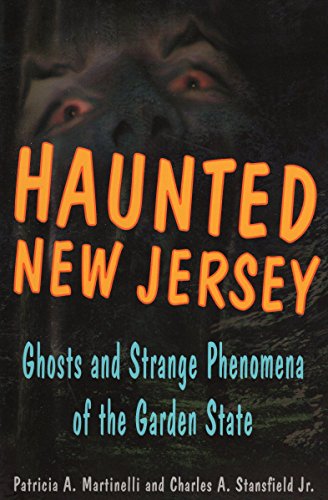 cover image Haunted New Jersey: Ghosts and Strange Phenomena of the Garden State