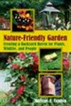 cover image Nature-Friendly Garden: Creating a Backyard Haven for Plants, Wildlife and People, Too
