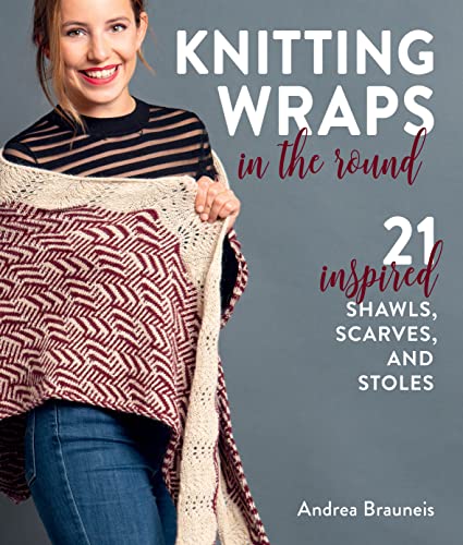 cover image Knitting Wraps in the Round: 21 Inspired Shawls, Scarves, and Stoles