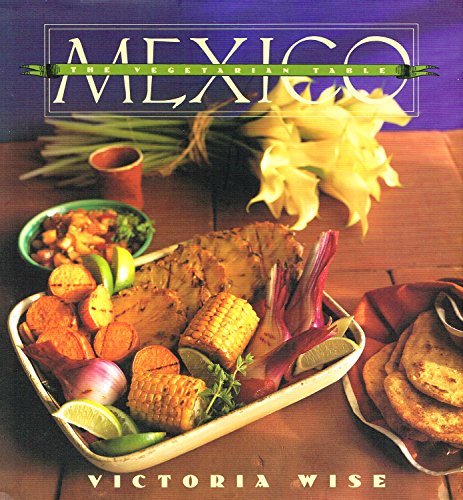 cover image The Vegetarian Table: Mexico