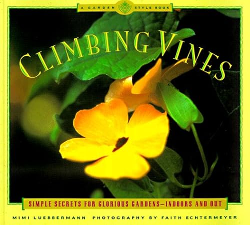cover image Climbing Vines: Simple Secrets for Glorious Gardens