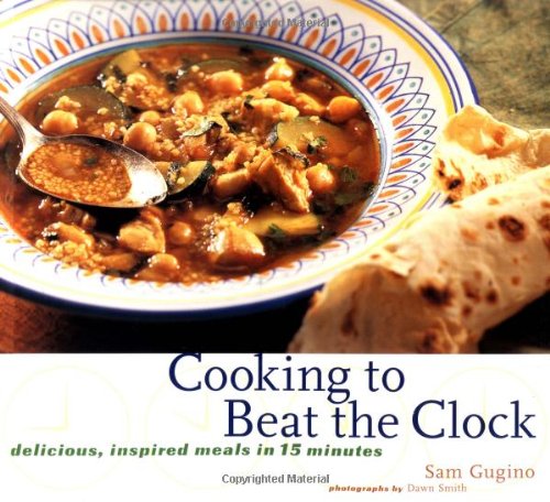 cover image Cooking to Beat the Clock: Delicious, Inspired Meals in 15 Minutes