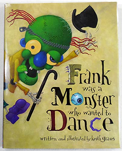 cover image Frank Was a Monster Who Wanted to Dance