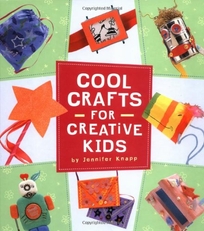 Cool Crafts for Creative Kids