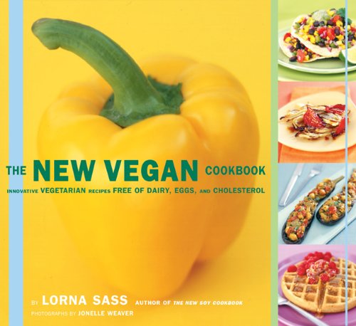 cover image THE NEW VEGAN COOKBOOK: Innovative Vegetarian Recipes Free of Dairy, Eggs, and Cholesterol