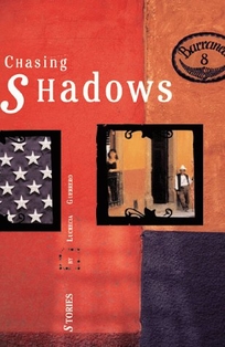 Chasing Shadows: Stories