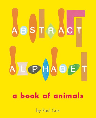 cover image ABSTRACT ALPHABET: A Book of Animals 
