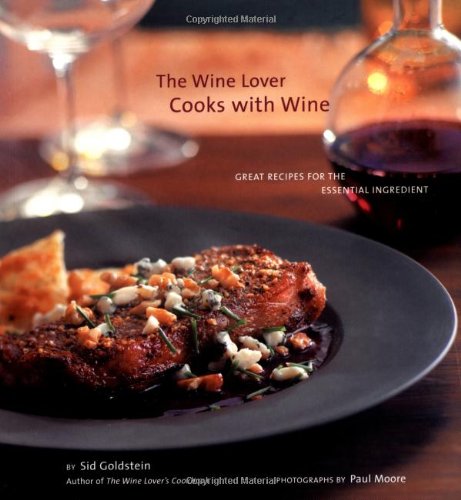 cover image THE WINE LOVER COOKS WITH WINE: Great Recipes for the Essential Ingredient