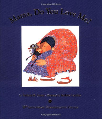 cover image Mama, Do You Love Me?: 10th Anniversary Commemorative Edition