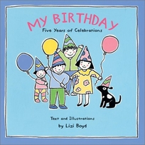 My Birthday: Five Years of Celebrations