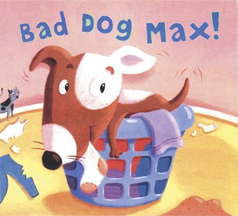 cover image BAD DOG MAX!