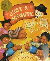 JUST A MINUTE! A Trickster Tale and Counting Book