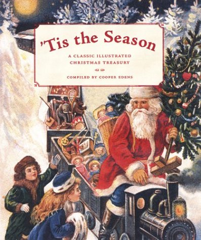 cover image Tis the Season: A Classic Illustrated Christmas Treasury