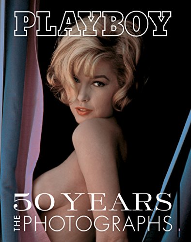 cover image PLAYBOY: 50 YEARS: The Photographs