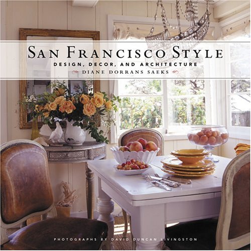 cover image San Francisco Style: Design, Decor, and Architecture