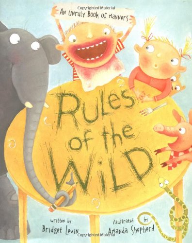 cover image RULES OF THE WILD: An Unruly Book of Manners