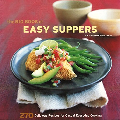 cover image THE BIG BOOK OF EASY SUPPERS: 270 Delicious Recipes for Casual Everyday Cooking