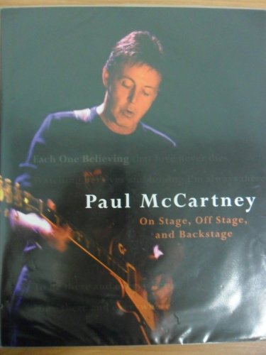 cover image EACH ONE BELIEVING: Paul McCartney On Stage, Off Stage, and Backstage