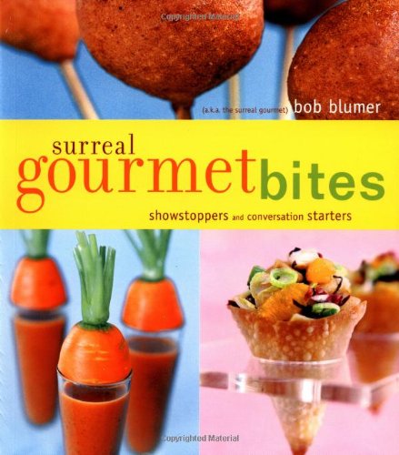 cover image Surreal Gourmet Bites: Showstoppers and Conversation Starters