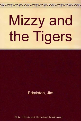 cover image Mizzy and the Tigers