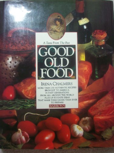 cover image Good Old Food: A Taste from the Past