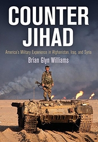 Counter Jihad: America’s Military Experience in Afghanistan