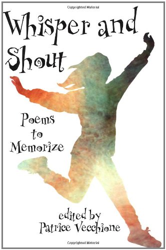 cover image Whisper and Shout: Poems to Memorize