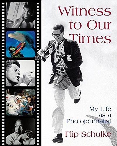 cover image Witness to Our Times: My Life as a Photojournalist