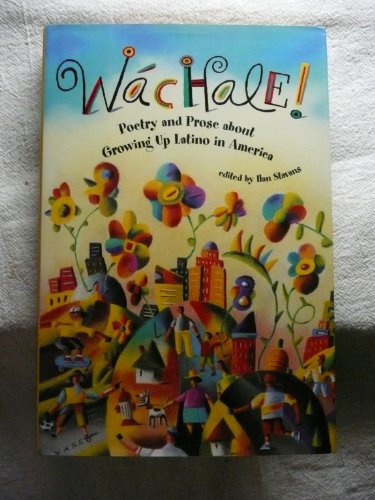 cover image Wachale!: Poetry and Prose about Growing Up Latino in America