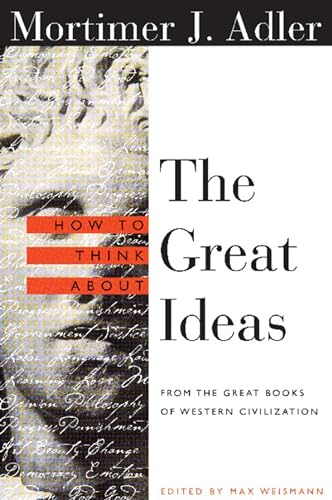 cover image How to Think about the Great Ideas: From the Great Books of Western Civilization