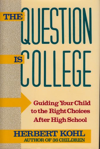 cover image The Question Is College