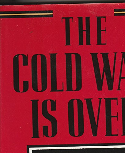 cover image The Cold War Is Over