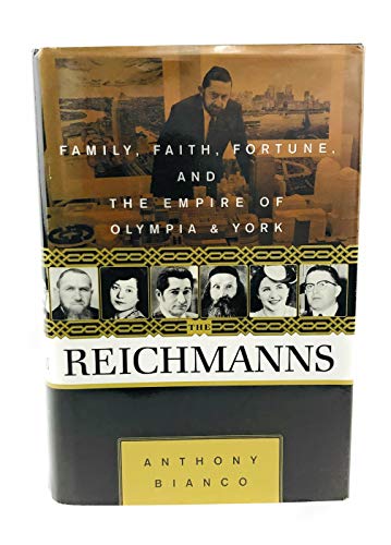 cover image The Reichmanns: Family, Faith, Fortune, and the Empire of Olympia & York