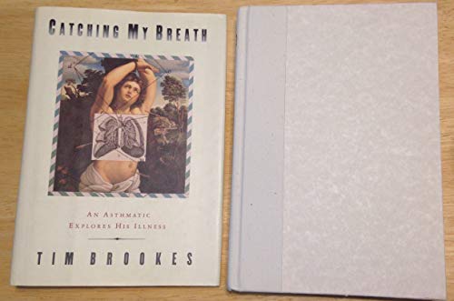 cover image Catching My Breath:: An Asthmatic Explores His Illness