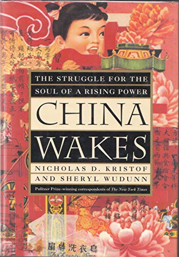 cover image China Wakes: The Struggle for the Soul of a Rising Power