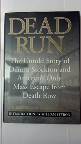 cover image Dead Run: The Untold Story of Dennis Stockton and America's Only Mass Escape from Death Row