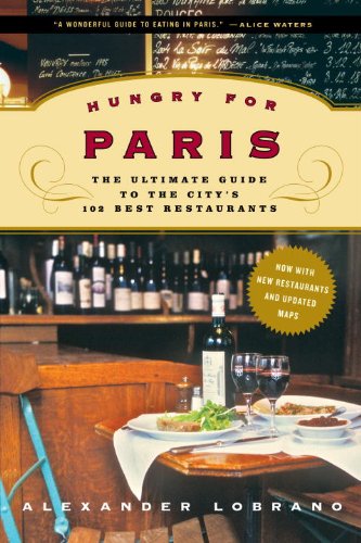 cover image Hungry for Paris: The Ultimate Guide to the City's 102 Best Restaurants