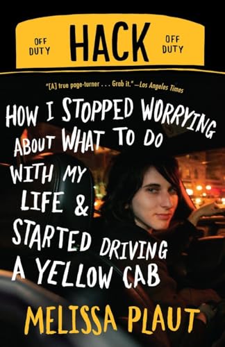 cover image Hack: How I Stopped Worrying About What to Do with My Life and Started Driving a Yellow Cab