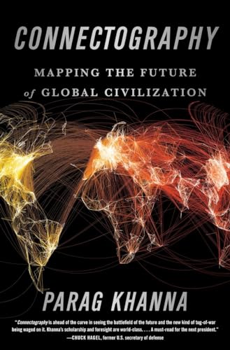 cover image Connectography: Mapping the Future of Global Civilization