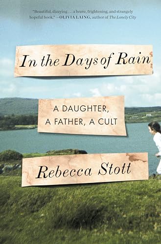 cover image In the Days of Rain: A Daughter, a Father, a Cult