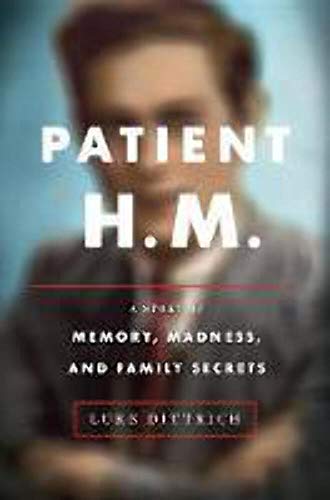 cover image Patient H.M.: A Story of Memory, Madness, and Family Secrets