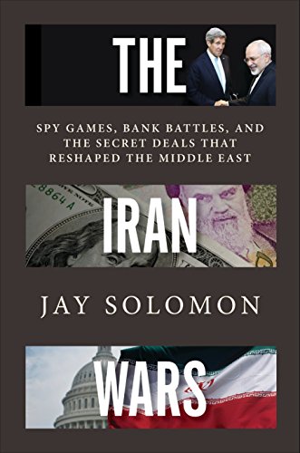 cover image The Iran Wars: Spy Games, Bank Battles, and the Secret Deals that Reshaped the Middle East