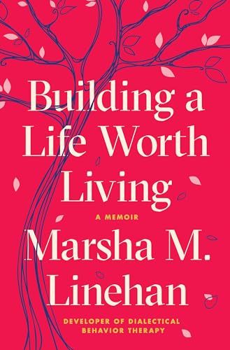 cover image Building a Life Worth Living: A Memoir